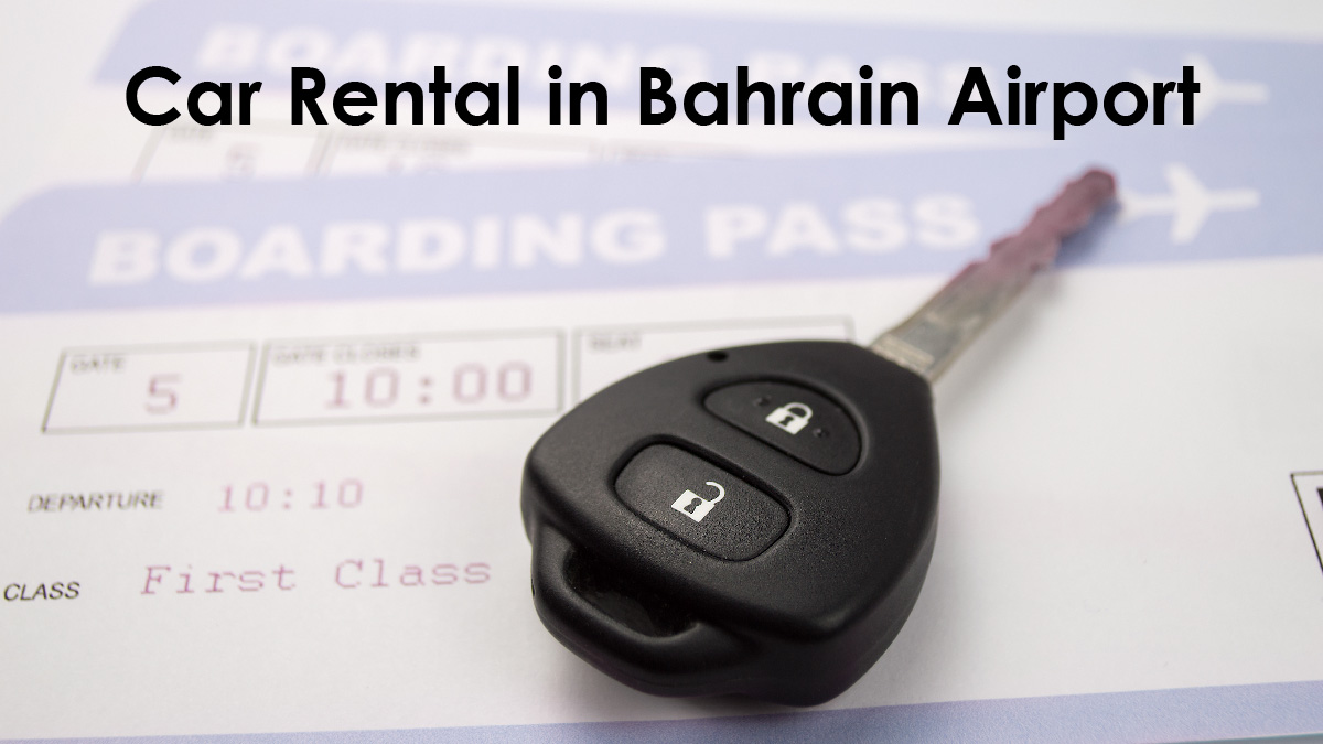 Airport Car Rental In Bahrain